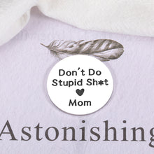 Load image into Gallery viewer, Stocking Stuffer for Teen Boys, Christmas Gifts for Son from Mom, Birthday Gifts for Daughter Girls Kid, Valentines Day Graduation Gifts for Her Him Step Son in Law, Don't Do Stupid St Pocket Hug Coin