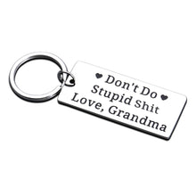 Load image into Gallery viewer, Funny Birthday Christmas Gifts for Grandson Granddaughter from Grandma Don&#39;t Do Stupid Keychain To Grandchildren Stocking Stuffers for Teen Boys Girls Gag Humor Gifts from Grandma To Teens GrandKid
