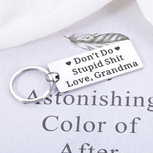 Load image into Gallery viewer, Funny Birthday Christmas Gifts for Grandson Granddaughter from Grandma Don&#39;t Do Stupid Keychain To Grandchildren Stocking Stuffers for Teen Boys Girls Gag Humor Gifts from Grandma To Teens GrandKid
