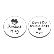 Load image into Gallery viewer, Stocking Stuffer for Teen Boys, Christmas Gifts for Son from Mom, Birthday Gifts for Daughter Girls Kid, Valentines Day Graduation Gifts for Her Him Step Son in Law, Don&#39;t Do Stupid St Pocket Hug Coin
