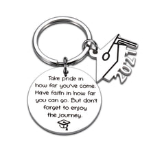 Load image into Gallery viewer, Graduation Gift Keychain for Him Her Inspirational College Grad Master Graduates High School Students Nurse Gift for Women Men Boys Girls Class of 2021 Daughter Son Present
