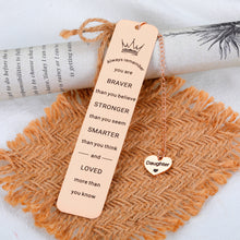 Load image into Gallery viewer, Inspirational Bookmark Gifts for Daughter from Mom,Valentine&#39;s Day Gifts for Teen Girls, Graduation Gifts for Her, Birthday Gifts for Daughter in Law Adult,Christmas Stocking Stuffer Gift for Daughter

