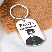 Load image into Gallery viewer, Funny Graduation Gifts for Him Her Grad The Office Gifts Keychain for Dwight Fan Master College Graduation Present for High School Student Office Lover Senior The Office Merchandise Fact You Graduated
