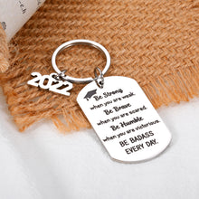 Load image into Gallery viewer, Inspirational Gifts for Women Men College Graduation Gifts for Him Her High School Senior Class of 2022 Keychain Law School Nursing Graduation Gifts
