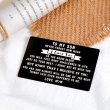Load image into Gallery viewer, Inspirational to My Son Wallet Card for Teen Boys Mens Stocking Stuffers Gifts for Christmas Birthday Kids Valentines Day Gift for Men Boys Step Son in Law from Mom Mother First Time Father Gift
