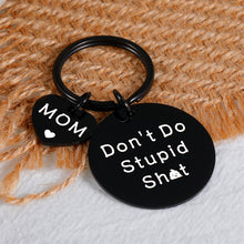 Load image into Gallery viewer, Christmas Stocking Stuffers Gift for Son from Mom Birthday Gifts for Teen Boy Girl Valentines Day Gifts for Daughter Graduation Gift for Him Her Women Men Funny Don&#39;t Do Stupid Poop Teenagers Keychain
