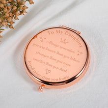 Load image into Gallery viewer, Christmas Stocking Stuffers Birthday Gifts for Daughter Teen Girl Gift from Mom Dad Compact Makeup Mirror Valentine&#39;s Day Graduation for Her Daughter in Law Bonus Daughter Inspirational Gift for Women
