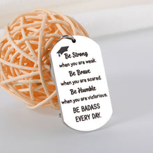 Load image into Gallery viewer, Inspirational Gifts for Women Men College Graduation Gifts for Him Her High School Senior Class of 2022 Keychain Law School Nursing Graduation Gifts
