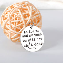 Load image into Gallery viewer, Funny Team Gifts for Boss Manager Employee Appreciation Gifts for Coworker Female Male Boss Superior Leader Manager Sarcastic Holiday Gifts Bosses Day Team Get Shit Done Novelty Gag Office Keychain
