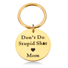 Load image into Gallery viewer, Christmas Gifts for Son from Mom, Stocking Stuffer for Teen Boys Girls, Birthday Gifts for Daughter in Law, Valentine&#39;s Day Graduation Wedding Gifts for Step Son in Law, Don&#39;t Do Stupid St Keychain
