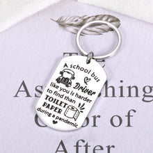 Load image into Gallery viewer, Funny Bus Driver Appreciation Gifts Keychain for Women Men School Bus Driver Day Retirement Christmas Gifts for Bus Driver End of Year Back to School Pandemic Gift for Son Daughters School Bus Driver
