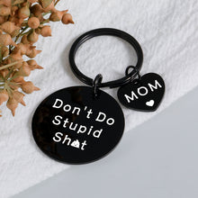 Load image into Gallery viewer, Christmas Stocking Stuffers Gift for Son from Mom Birthday Gifts for Teen Boy Girl Valentines Day Gifts for Daughter Graduation Gift for Him Her Women Men Funny Don&#39;t Do Stupid Poop Teenagers Keychain
