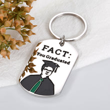 Load image into Gallery viewer, Funny Graduation Gifts for Him Her Grad The Office Gifts Keychain for Dwight Fan Master College Graduation Present for High School Student Office Lover Senior The Office Merchandise Fact You Graduated
