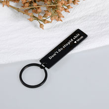 Load image into Gallery viewer, Christmas Gifts for Son from Mom, Stocking Stuffer for Teen Boys Girls, 16th 18th Birthday Gifts for Teenager Daughter, Valentine&#39;s Day Graduation Gifts for Step Son in Law, Don&#39;t Do Stupid Keychain
