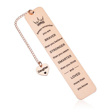 Load image into Gallery viewer, Inspirational Bookmark Gifts for Daughter from Mom,Valentine&#39;s Day Gifts for Teen Girls, Graduation Gifts for Her, Birthday Gifts for Daughter in Law Adult,Christmas Stocking Stuffer Gift for Daughter
