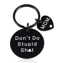 Load image into Gallery viewer, Christmas Stocking Stuffers Gift for Son from Mom Birthday Gifts for Teen Boy Girl Valentines Day Gifts for Daughter Graduation Gift for Him Her Women Men Funny Don&#39;t Do Stupid Poop Teenagers Keychain
