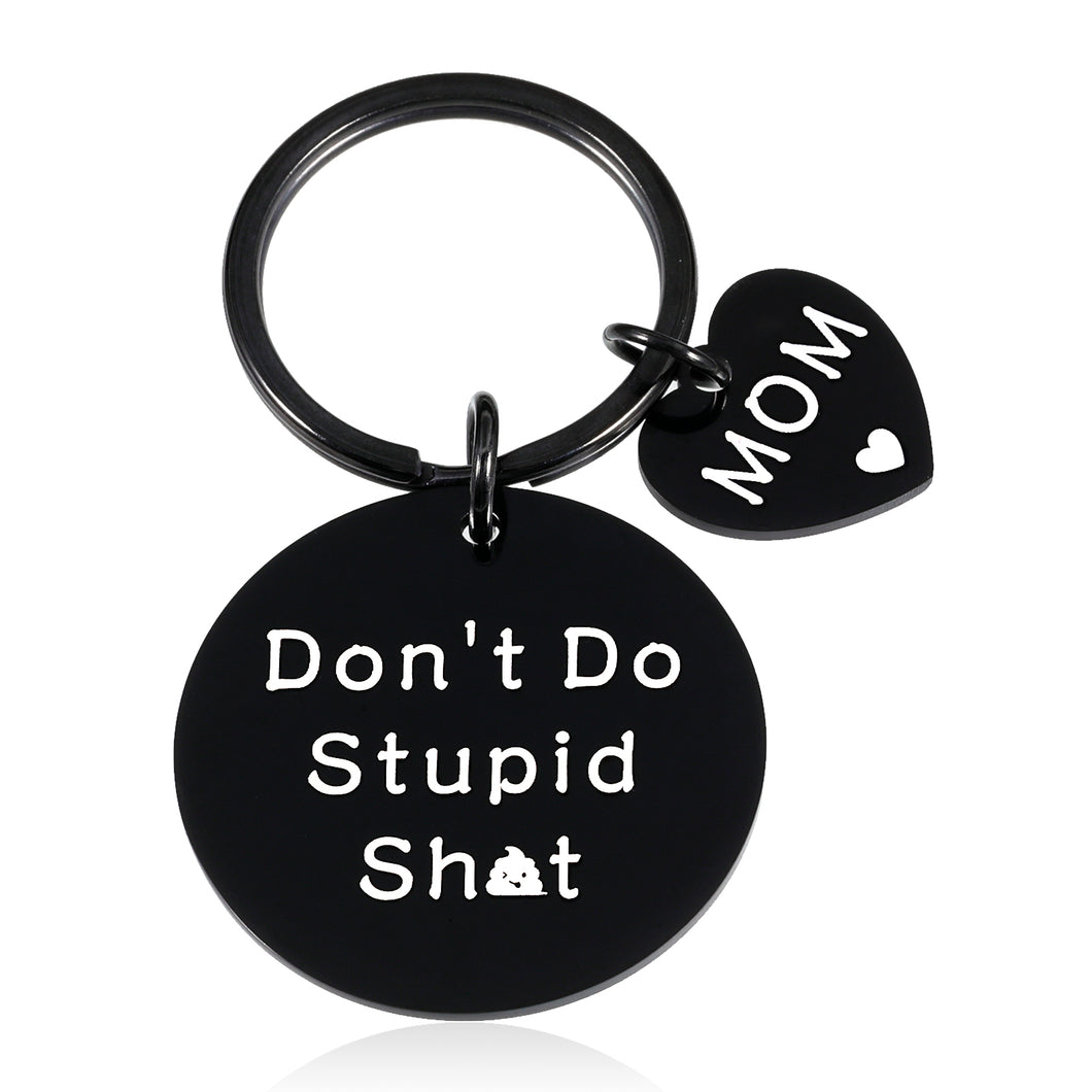 Christmas Stocking Stuffers Gift for Son from Mom Birthday Gifts for Teen Boy Girl Valentines Day Gifts for Daughter Graduation Gift for Him Her Women Men Funny Don't Do Stupid Poop Teenagers Keychain