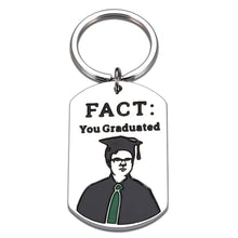 Load image into Gallery viewer, Funny Graduation Gifts for Him Her Grad The Office Gifts Keychain for Dwight Fan Master College Graduation Present for High School Student Office Lover Senior The Office Merchandise Fact You Graduated
