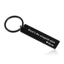 Load image into Gallery viewer, Christmas Gifts for Son from Mom, Stocking Stuffer for Teen Boys Girls, 16th 18th Birthday Gifts for Teenager Daughter, Valentine&#39;s Day Graduation Gifts for Step Son in Law, Don&#39;t Do Stupid Keychain
