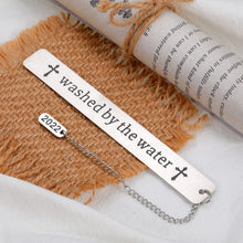 Load image into Gallery viewer, Washed By The Water Bookmark, 2022 Baptism Gifts for Teen Girls Baby Boys Christian, Adult Baptism Gift for Women Men Book Lovers, First Communion Religious Gift for Goddaughter Godson from Godparents

