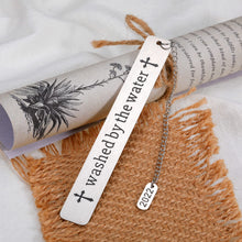 Load image into Gallery viewer, Washed By The Water Bookmark, 2022 Baptism Gifts for Teen Girls Baby Boys Christian, Adult Baptism Gift for Women Men Book Lovers, First Communion Religious Gift for Goddaughter Godson from Godparents
