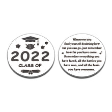 Load image into Gallery viewer, Class of 2022 Graduation Gifts - High School College Kindergarten Graduation Gifts for Him Her Boy Girl, Inspirational Graduation Gift for 8th 12th Grade, Pocket Hug Token for Friend Son Daughter Grad
